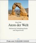 Atem der Welt. Indianische Schöpfungslieder und Segensworte