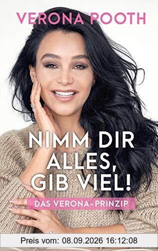 Nimm dir alles, gib viel: Das Verona-Prinzip