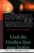 Und die Großen lässt man laufen: Ein Kommissar-Beck-Roman