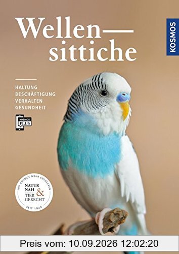Wellensittiche: Haltung, Beschäftigung, Verhalten, Gesundheit
