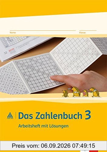 Das Zahlenbuch / Neubearbeitung: Das Zahlenbuch / Arbeitsheft mit Lösungen 3. Schuljahr: Neubearbeitung