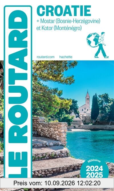 Croatie : + Mostar (Bosnie-Herzégovine) et Kotor (Monténégro) : 2024-2025