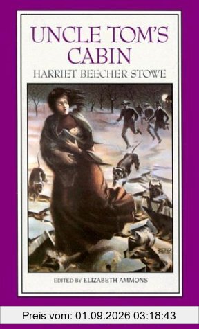 Uncle Tom's Cabin (Norton Critical Editions)