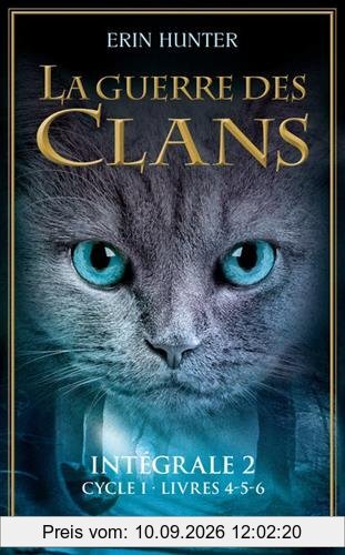 La guerre des clans : cycle 1 : intégrale. Vol. 2. Livres IV, V et VI