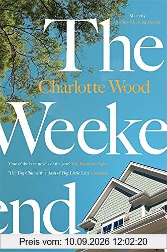 The Weekend: The international bestseller, shortlisted for the Stella Prize 2020
