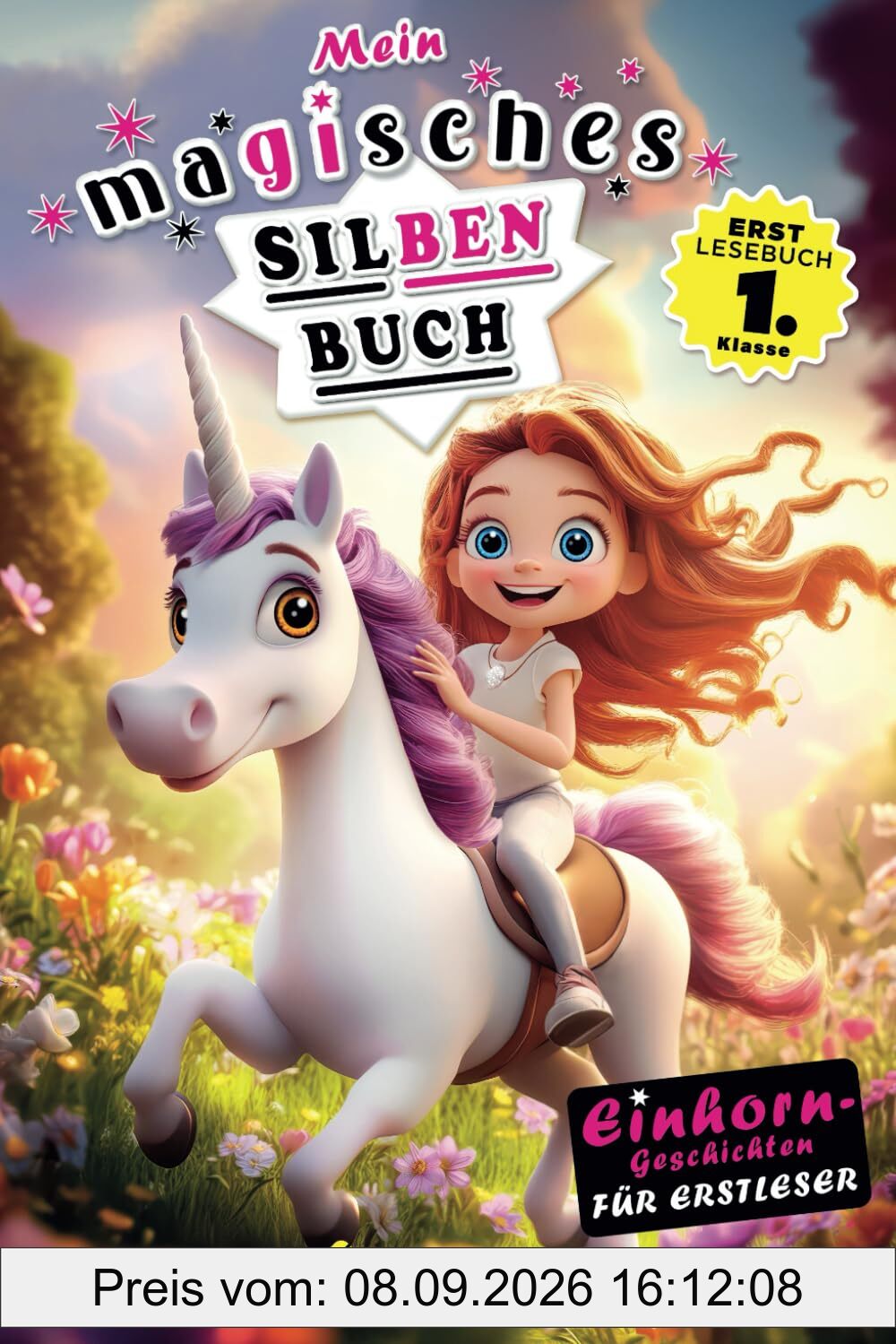 Mein magisches Silbenbuch – Einhorn-Geschichten für Erstleser (Erstlesebuch 1. Klasse) (Lesebücher 1. Klasse, Band 8)