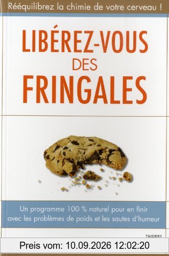 Libérez-vous des fringales : un programme 100% naturel pour en finir avec les problèmes de poids et les sautes d'humeur