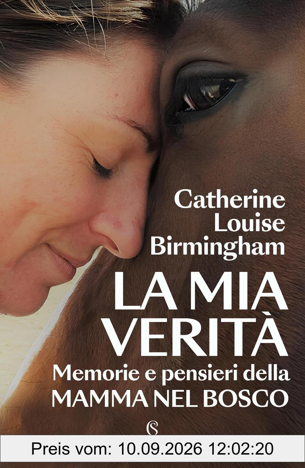 La mia verità. Memorie e pensieri della mamma nel bosco (Tracce)