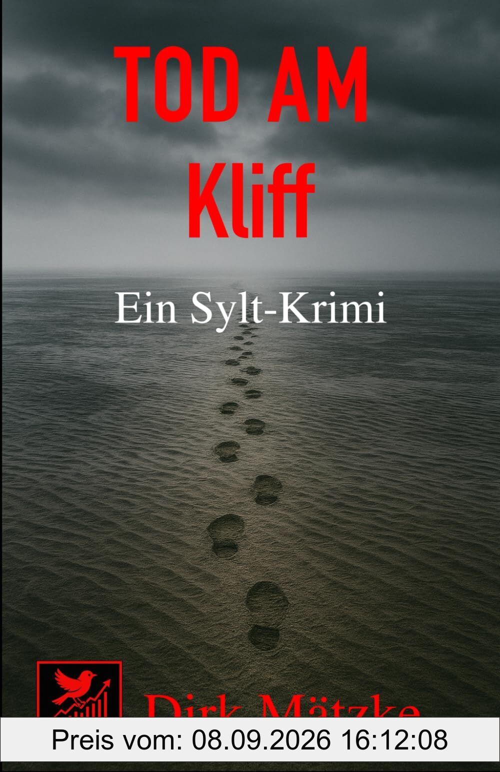 Tod am Kliff: Ein Sylt-Krimi; „Die Sylt-Krimis – Morde zwischen Dünen, Watt und Nordseewind“