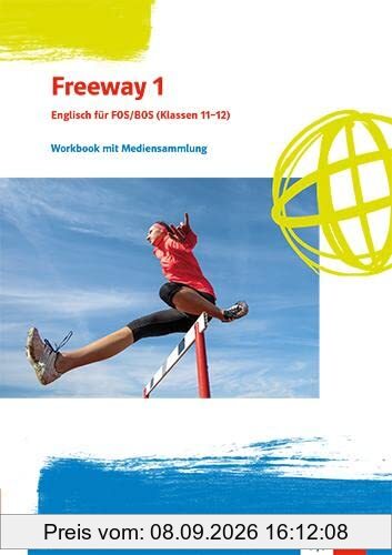 Freeway 1. Ausgabe Bayern: Workbook mit Mediensammlung Klassen 11/12