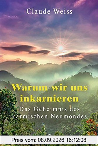 Warum wir uns inkarnieren: Das Geheimnis des karmischen Neumondes