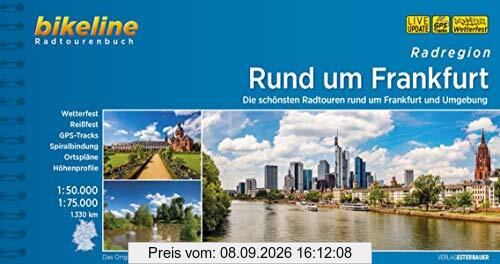 Rund um Frankfurt: Die schönsten Radtouren rund um Frankfurt und Umgebung. 1:50.000, 1:75.000, 1.270 km, wetterfest/reißfest, GPS-Tracks Download, LiveUpdate (Bikeline Radtourenbücher)