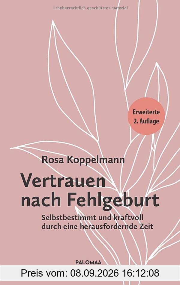 Vertrauen nach Fehlgeburt: Selbstbestimmt und kraftvoll durch eine herausfordernde Zeit