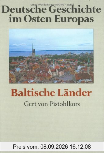 Deutsche Geschichte im Osten Europas, 10 Bde., Baltische Länder