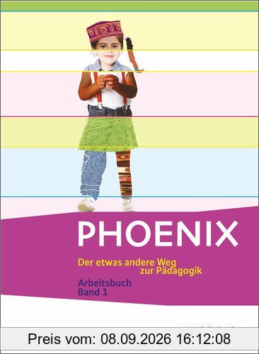 PHOENIX - Der etwas andere Weg zur Pädagogik - Erziehungswissenschaft in der gymnasialen Oberstufe - Neubearbeitung: Band 1: Einführungsphase