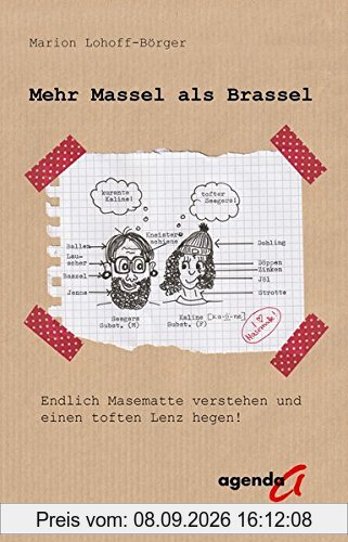 Mehr Massel als Brassel: Endlich Masematte verstehen und einen toften Lenz hegen!