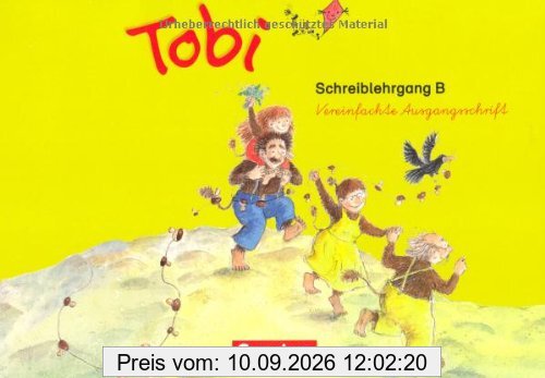 Tobi - Aktuelle Ausgabe: Schreiblehrgang B in Vereinfachter Ausgangsschrift