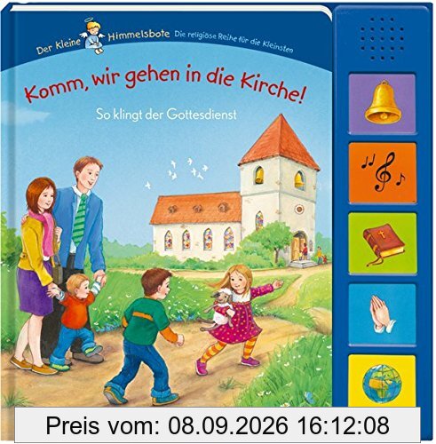 Komm, wir gehen in die Kirche!: So klingt der Gottesdienst
