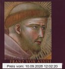 Das Leben des Franz von Assisi in Fresken von Giotto