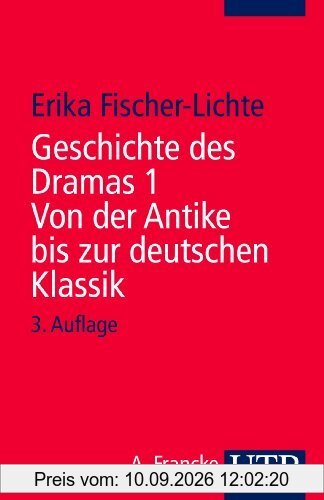 Geschichte des Dramas. Band 1: Von der Antike bis zur deutschen Klassik. Epochen der Identität auf dem Theater von der Antike bis zur Gegenwart