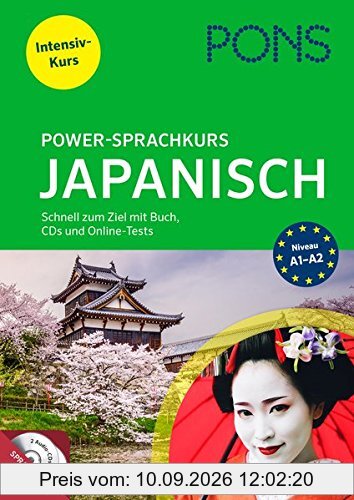 PONS Power-Sprachkurs Japanisch in 4 Wochen: Schnell zum Ziel mit Buch, CDs und Online-Tests