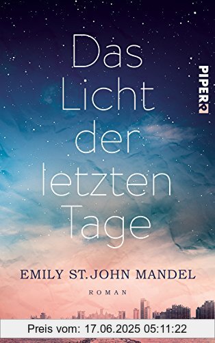 Binding : Broschiert, Label : Piper Paperback, Publisher : Piper Paperback, medium : Broschiert, numberOfPages : 416, publicationDate : 2015-09-14, authors : Mandel, Emily St. John, translators : Wibke Kuhn, languages : german, ISBN : 3492060226