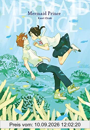Mermaid Prince (Neuedition): Drei berührende Coming of Age-Storys voller (Alltags-)Magie