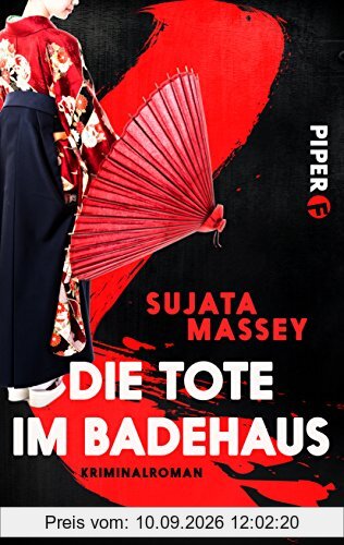 Die Tote im Badehaus: Kriminalroman (Ein Fall für Rei Shimura, Band 1)
