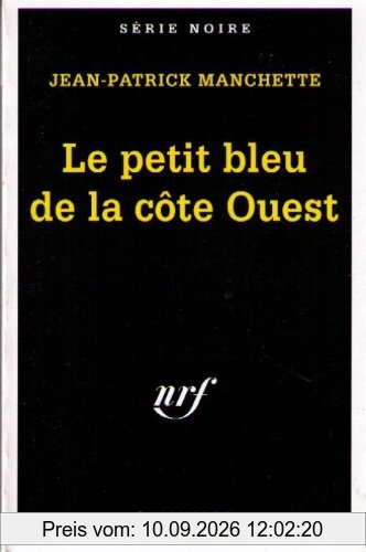 Le petit bleu de la côte Ouest : trois hommes à abattre