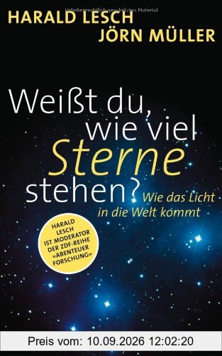 Weißt du, wie viel Sterne stehen?: Wie das Licht in die Welt kommt