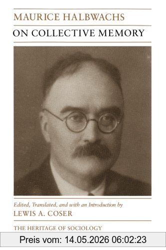 Maurice Halbwachs On Collective Memory (Heritage Of Sociology)