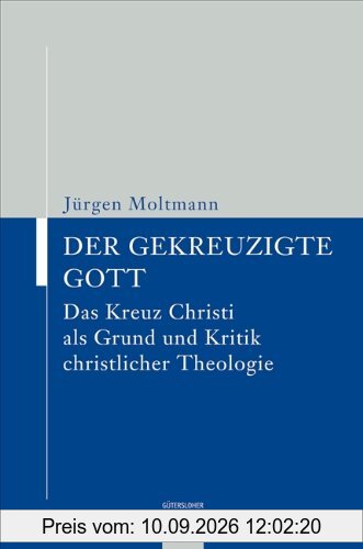 Kaiser Taschenbücher, Bd.16, Der gekreuzigte Gott: Das Kreuz Christi als Grund und Kritik christlicher Theologie (KT Kaiser Taschenbücher)