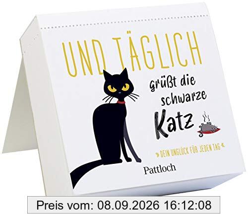 Und täglich grüßt die schwarze Katz: Dein Unglück für jeden Tag