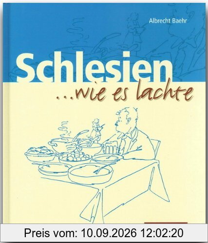 SCHLESIEN ... wie es lachte - Ein humorvolles Buch mit 136 Seiten - FLECHSIG Verlag
