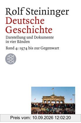 Deutsche Geschichte, Bd. 4. 1974 bis zur Gegenwart