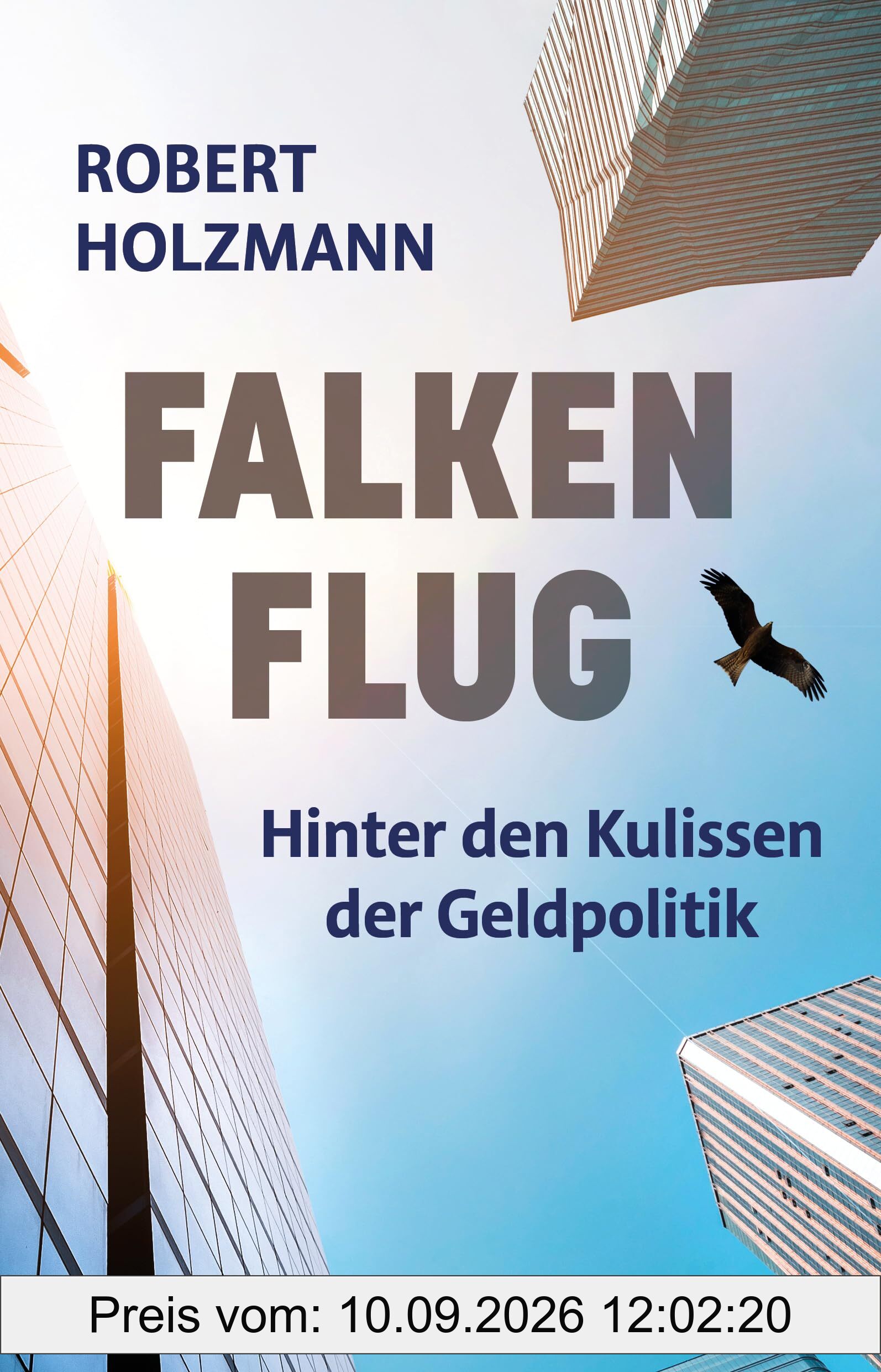 Falkenflug: Hinter den Kulissen der Geldpolitik