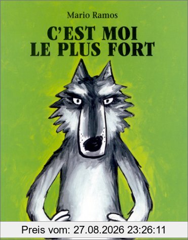 C'est moi le plus fort