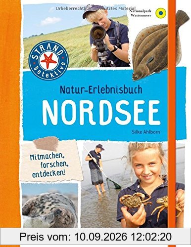 Natur-Erlebnisbuch Nordsee (Strand-Detektive)