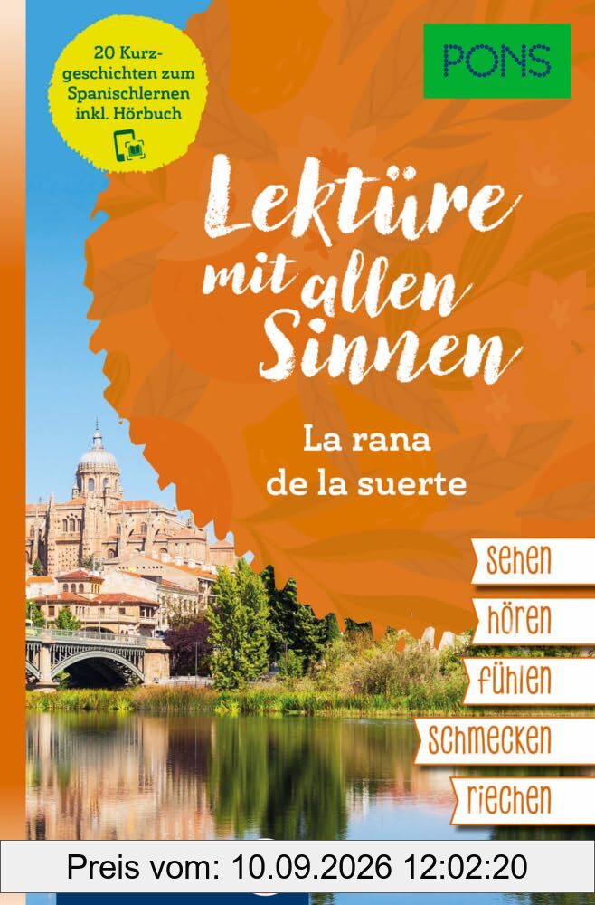 PONS Lektüre mit allen Sinnen - La rana de la suerte: 20 Kurzgeschichten zum Spanischlernen mit Hörbuch in der Scan2Learn-App
