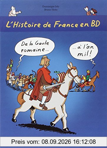 L'histoire de France en BD. Vol. 2. De la Gaule romaine à l'an mil !