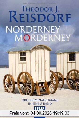 Norderney, Morderney: 3 Norderney-Krimis in einem Band