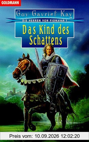 Die Herren von Fionavar, Band 3: Das Kind des Schattens