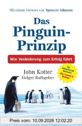 Das Pinguin-Prinzip: Wie Veränderung zum Erfolg führt