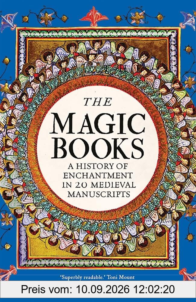 The Magic Books: A History of Enchantment in 20 Medieval Manuscripts