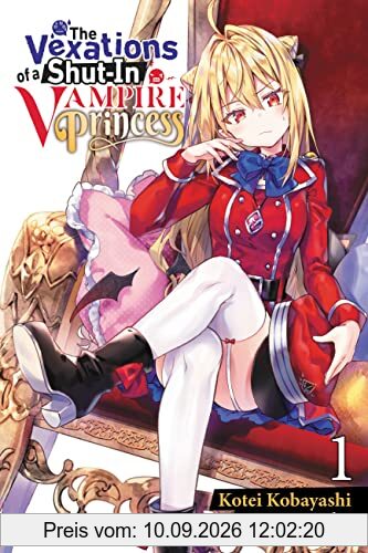 The Vexations of a Shut-In Vampire Princess 1
