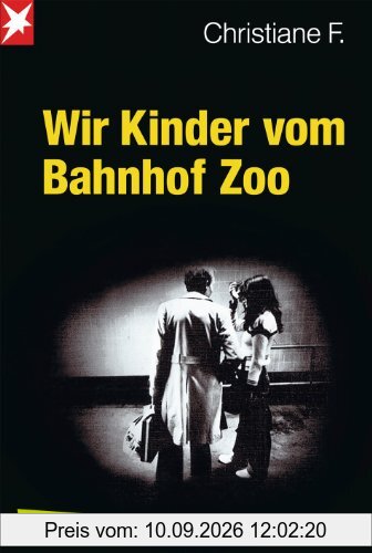 Wir Kinder vom Bahnhof Zoo: Nach Tonbandprotokollen aufgeschrieben v. Kai Hermann u. Horst Rieck