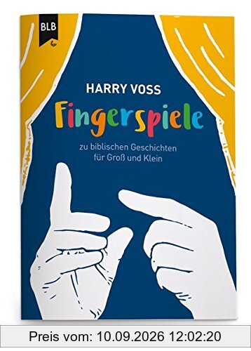 Fingerspiele: Fingerspiele zu biblischen Geschichten für Groß und Klein