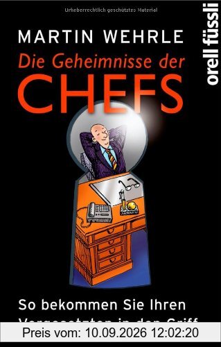 Die Geheimnisse der Chefs: So bekommen Sie Ihren Vorgesetzten in den Griff