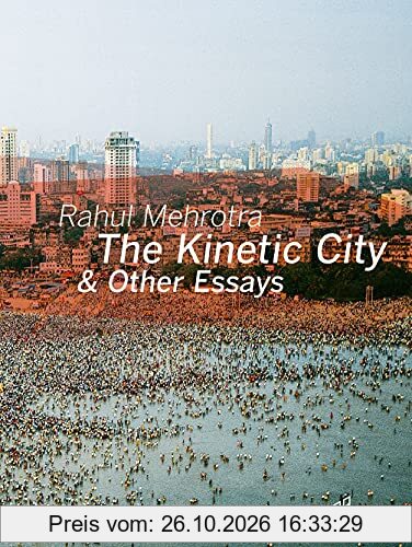 The Kinetic City & Other Essays