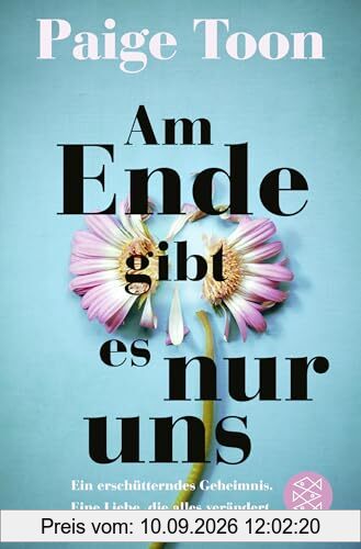 Am Ende gibt es nur uns: Ein erschütterndes Geheimnis. Eine Liebe, die alles verändert.
